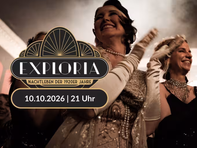 EXPLORIA Party - Nachtleben der goldenen Zwanziger am 20.12.2026 - Weihnachtsedition