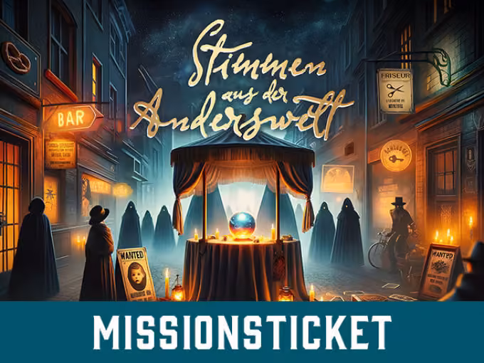 EXPLORIA Game Mission: "STIMMEN AUS DER ANDERSWELT"